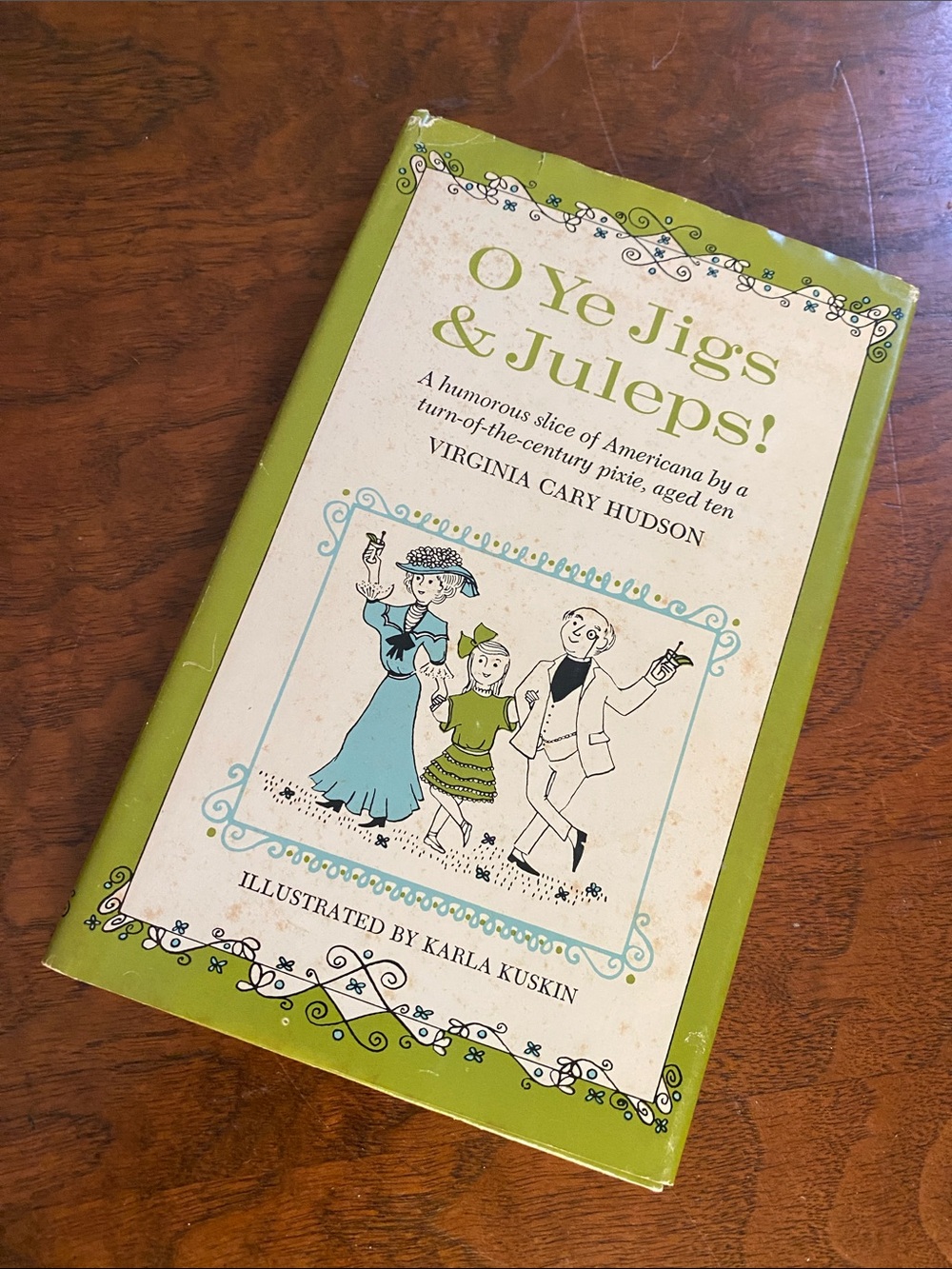 O Ye Jigs & Juleps by Virginia Cary Hudson vintage children's book 1972 humor